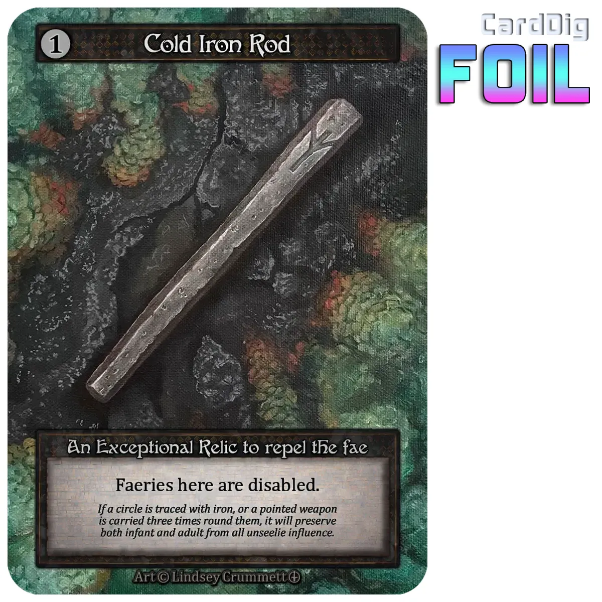 Cold Iron Rod - Foil (AL Exc)