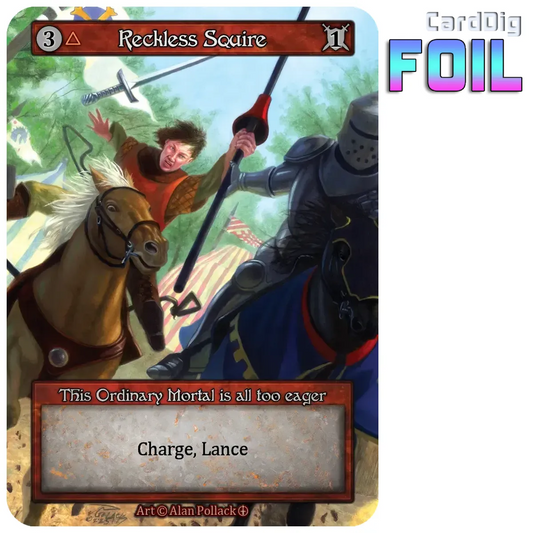 Reckless Squire - Foil (AL Ord)