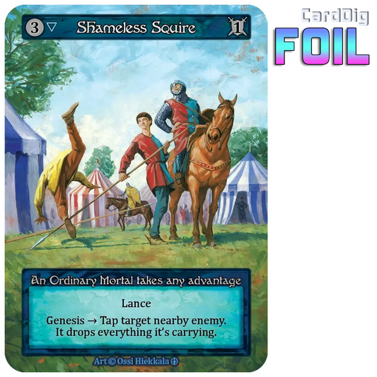 Shameless Squire - Foil (AL Ord)