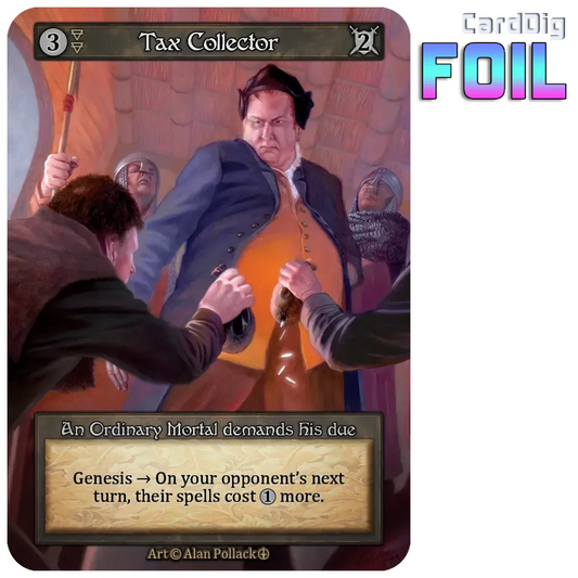 Tax Collector - Foil (AL Ord)