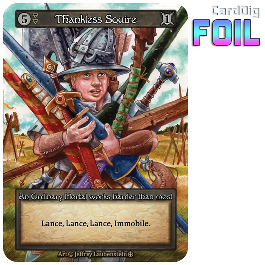 Thankless Squire - Foil (AL Ord)