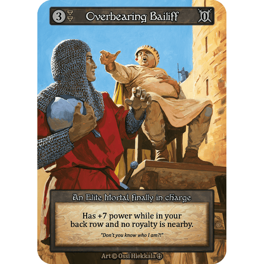 Overbearing Bailiff (AL Elite)